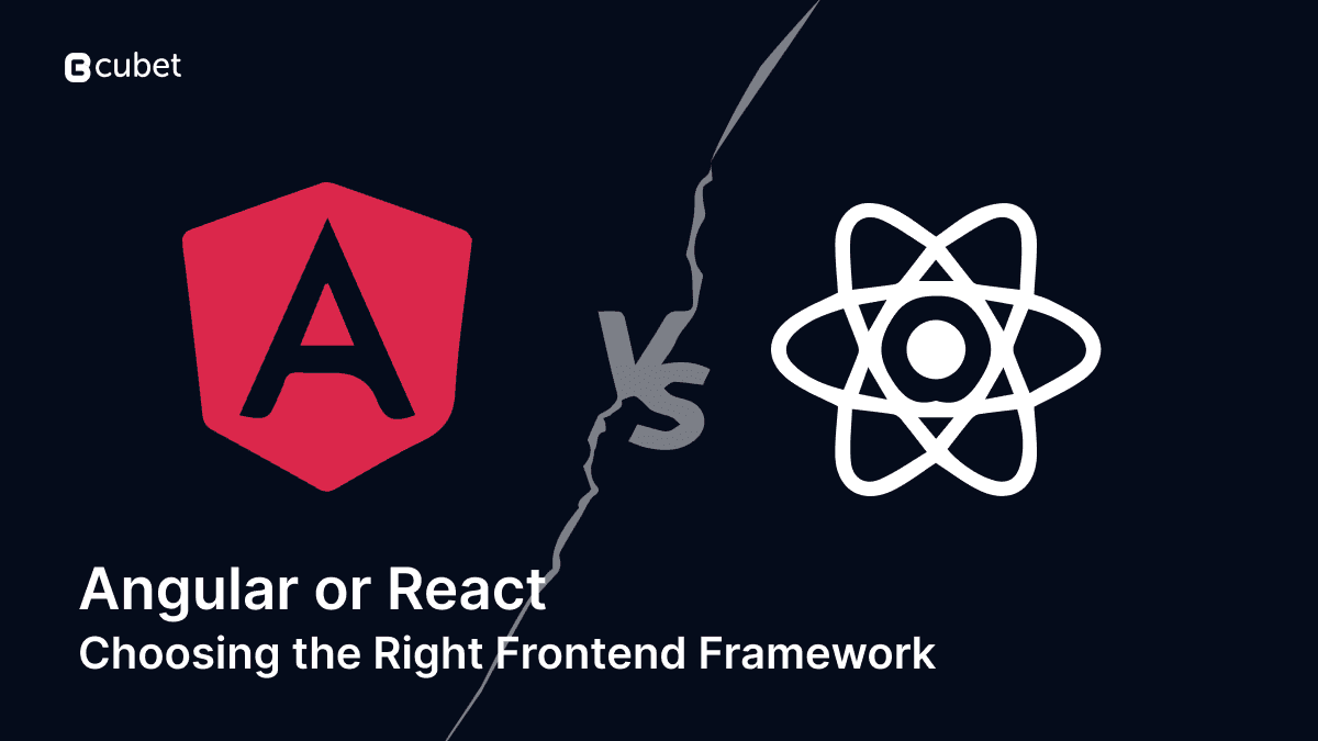 Choosing the Right Frontend Framework Angular or React for Your Business