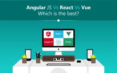 AngularJs vs React vs Vue, Which is the best?