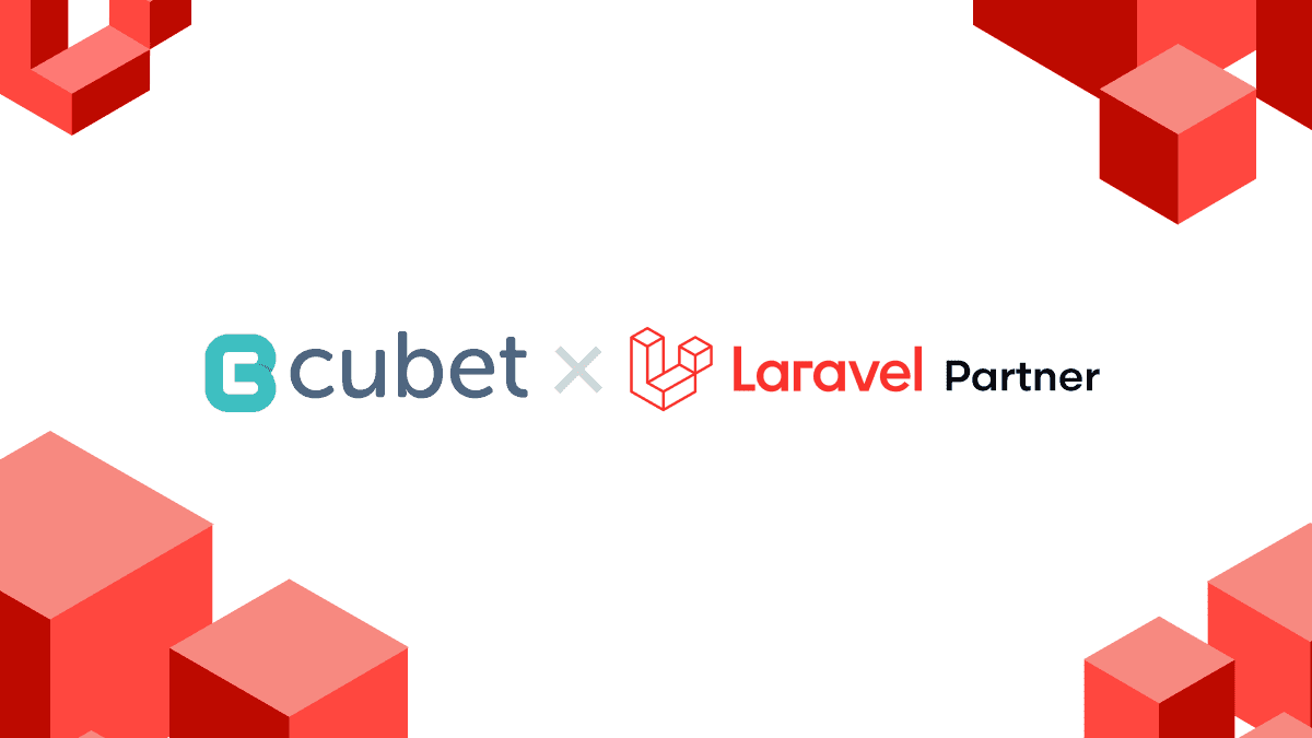 Cubet is now an Exclusive APAC partner with Laravel