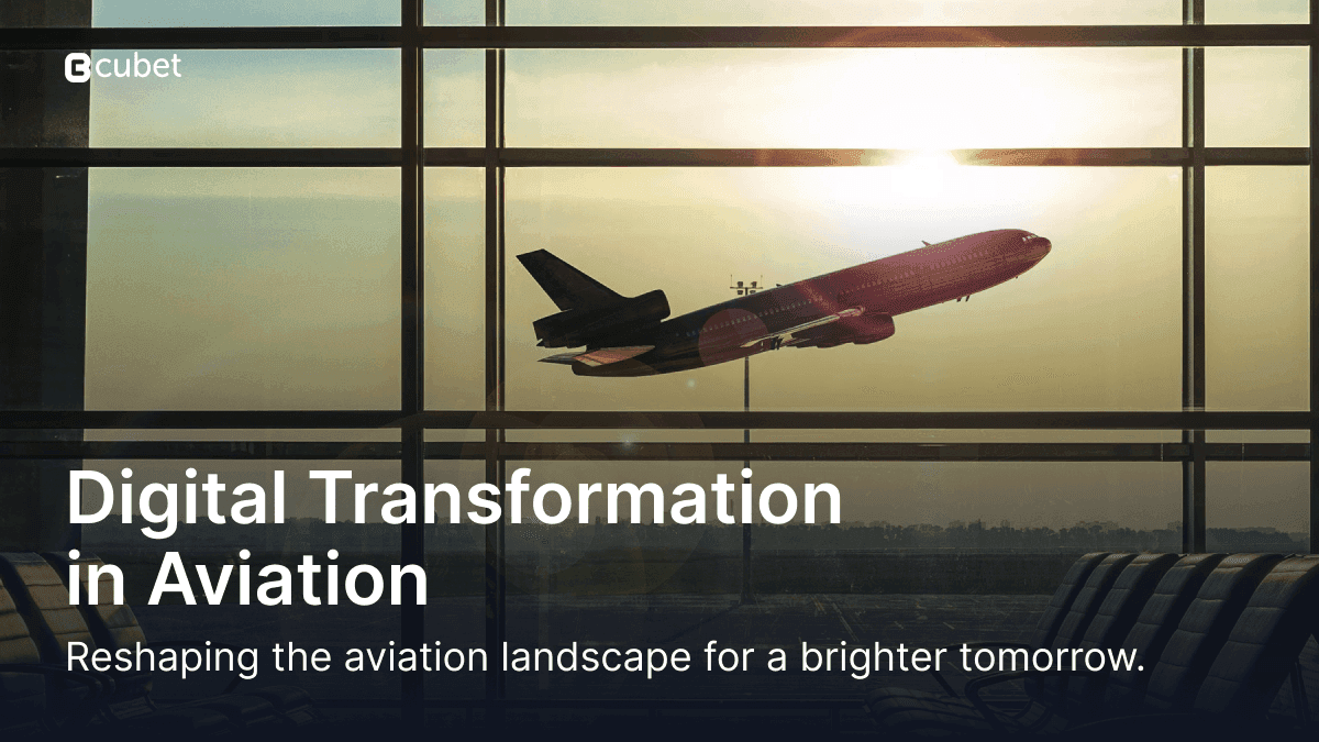 Digital Transformation Takes Flight in Aviation