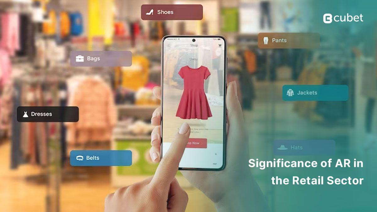 Significance of Augmented Reality in the Retail Sector