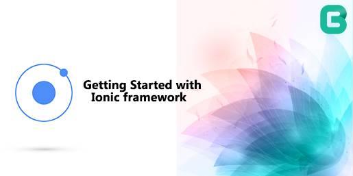 Getting Started with the Ionic framework