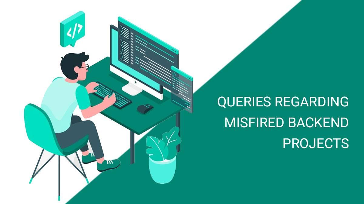 Where You Went Wrong With Your Last Backend Development Project?