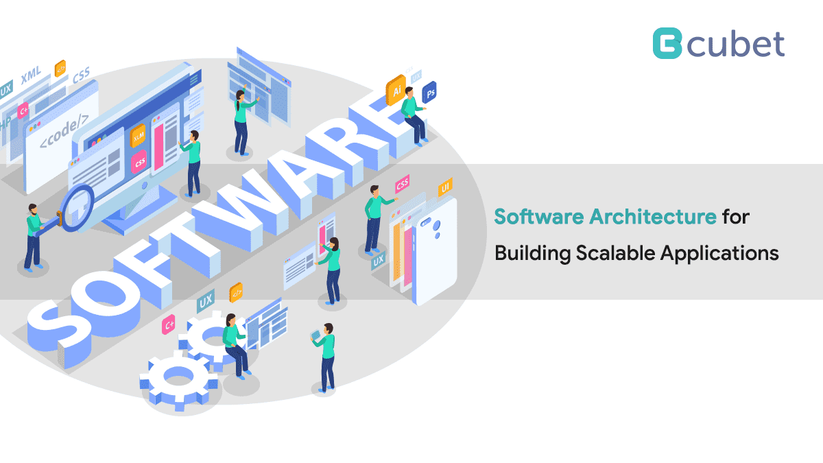 Why Is Software Architecture Important for Building Scalable Applications?