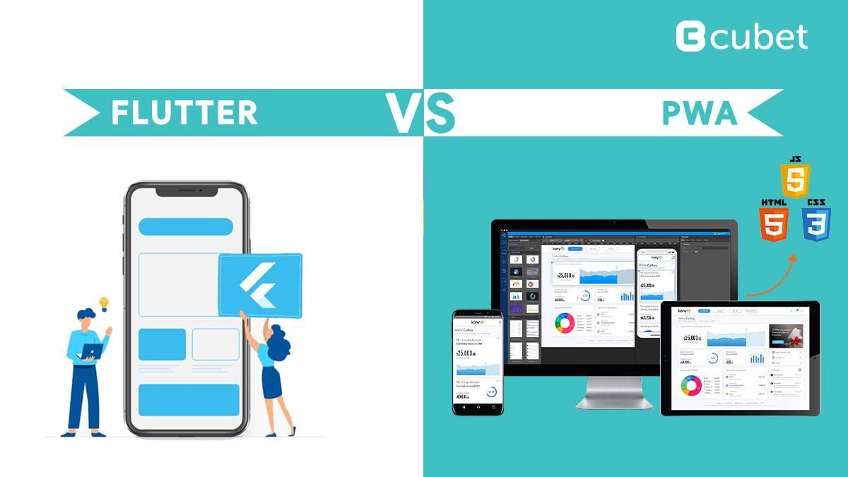 Flutter VS PWA: Which is Better for Mobile App Development?