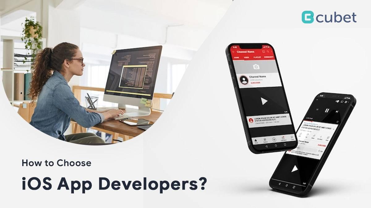 How to Choose the Best iOS App Development Company for Your Next Project?