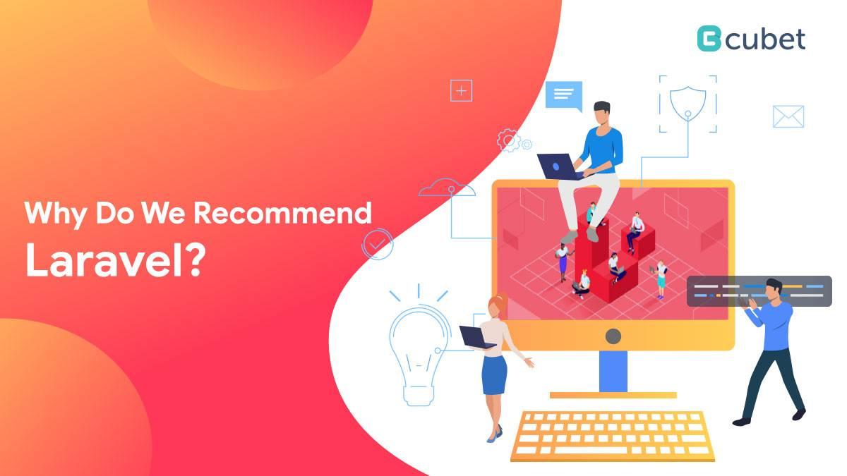 What Are You Missing in Your Web Application Project and Why Do We Recommend Laravel?