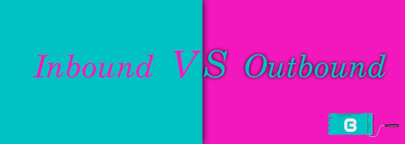 Inbound VS Outbound Marketing