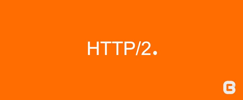 Getting Ready For HTTP/2: A Guide For Web Developers