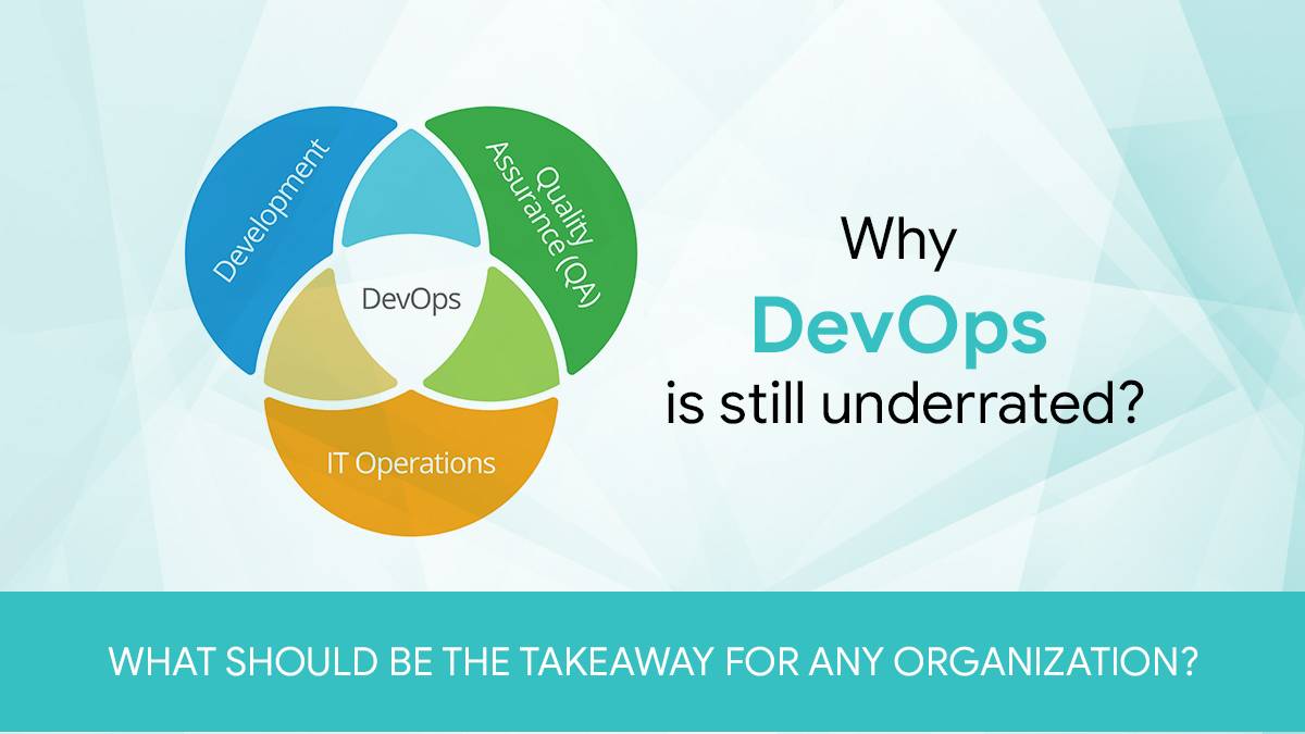 Why DevOps is still underrated? | Blog | Cubet