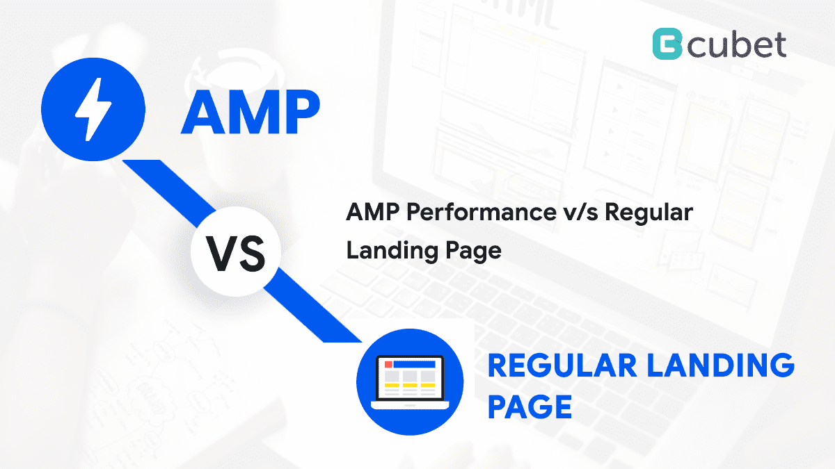 Difference b/w AMP Performance & Regular Landing Page
