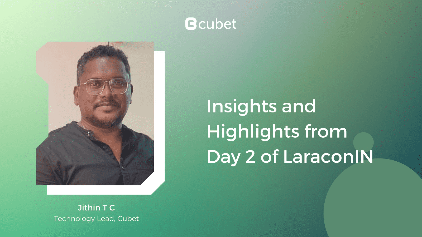 Insights and Highlights from Day 2 of Laracon IN – Jithin T C