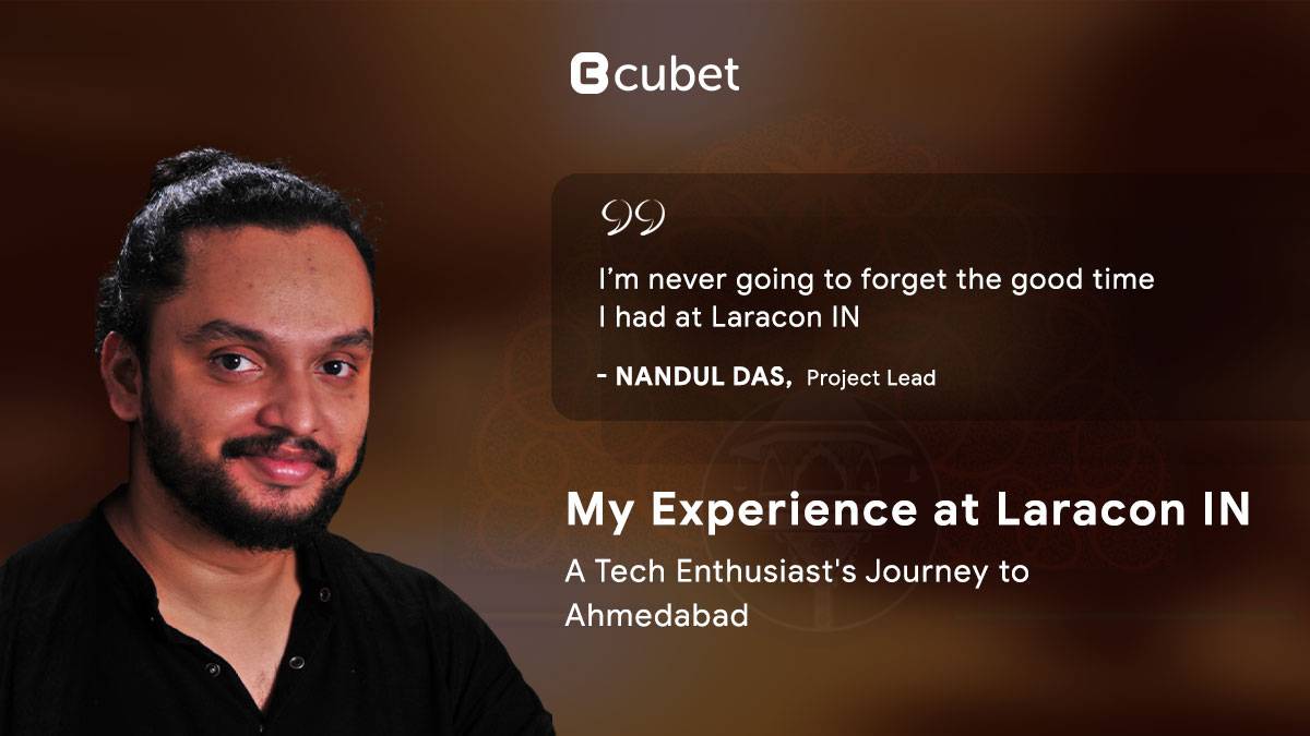 Journey of A Tech Enthusiast to attend Laracon IN